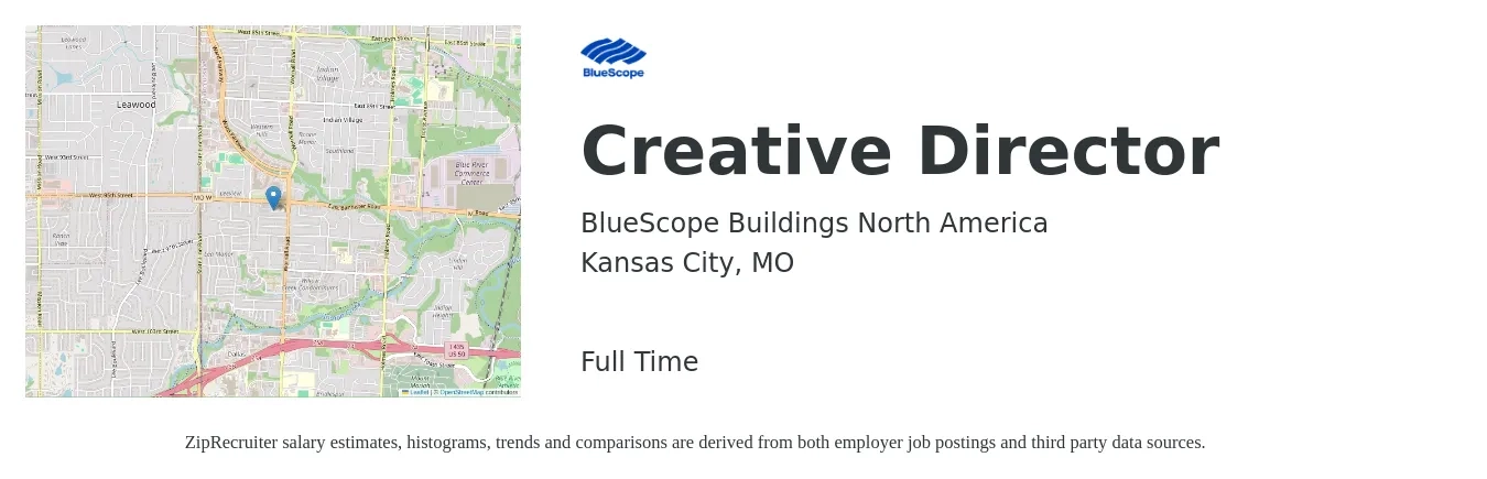 BlueScope Buildings North America job posting for a Creative Director in Kansas City, MO with a salary of $97,100 to $148,300 Yearly with a map of Kansas City location.