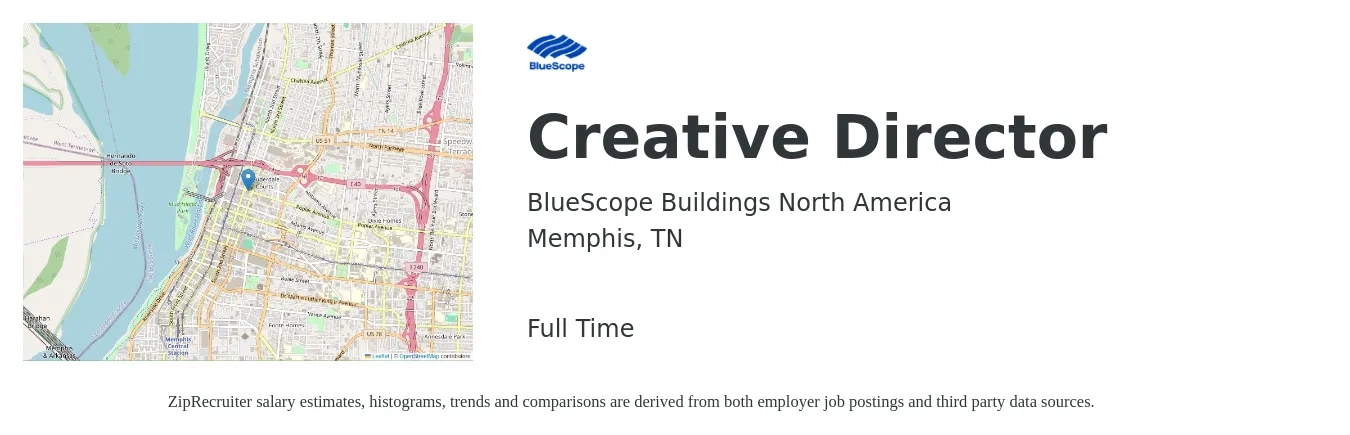 BlueScope Buildings North America job posting for a Creative Director in Memphis, TN with a salary of $96,700 to $147,700 Yearly with a map of Memphis location.