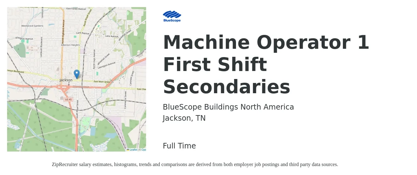 BlueScope Buildings North America job posting for a Machine Operator 1 First Shift Secondaries in Jackson, TN with a salary of $16 to $20 Hourly with a map of Jackson location.