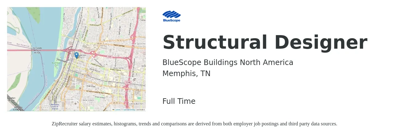 BlueScope Buildings North America job posting for a Structural Designer in Memphis, TN with a salary of $32 to $52 Hourly with a map of Memphis location.