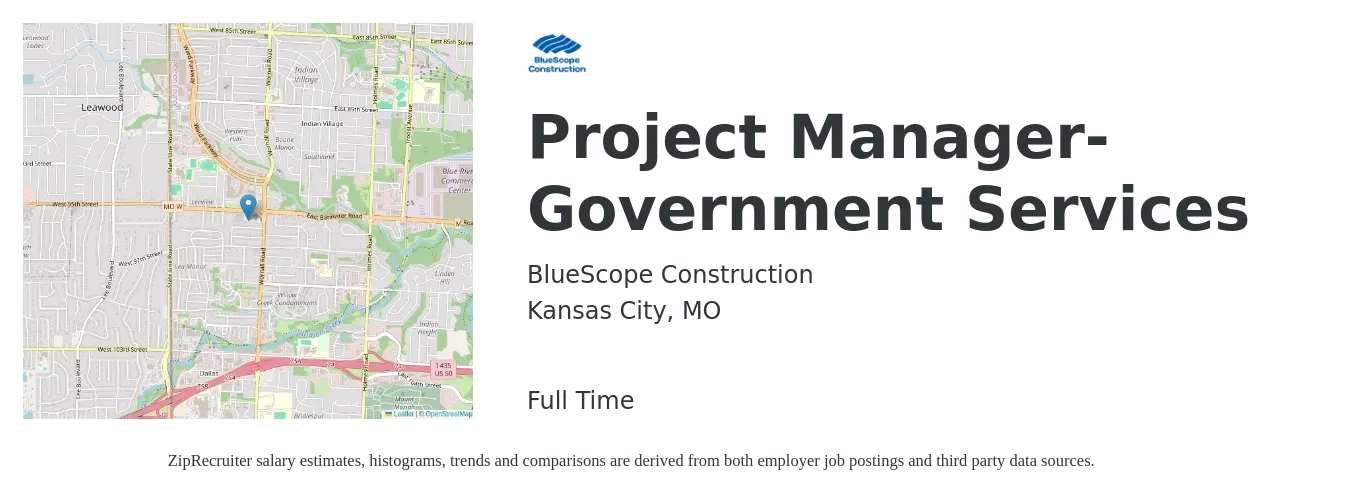BlueScope Construction job posting for a Project Manager- Government Services in Kansas City, MO with a salary of $76,600 to $120,000 Yearly with a map of Kansas City location.