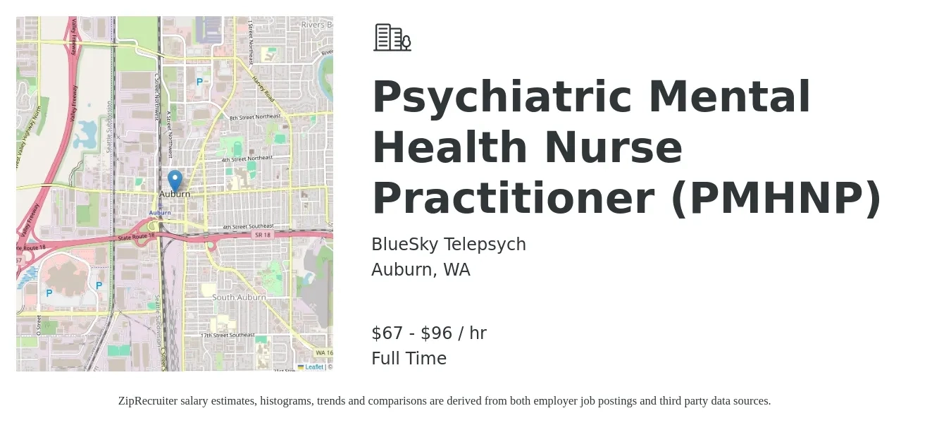 BlueSky Telepsych job posting for a Psychiatric Mental Health Nurse Practitioner (PMHNP) in Auburn, WA with a salary of $70 to $100 Hourly with a map of Auburn location.