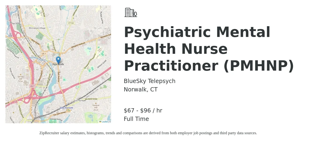BlueSky Telepsych job posting for a Psychiatric Mental Health Nurse Practitioner (PMHNP) in Norwalk, CT with a salary of $70 to $100 Hourly with a map of Norwalk location.