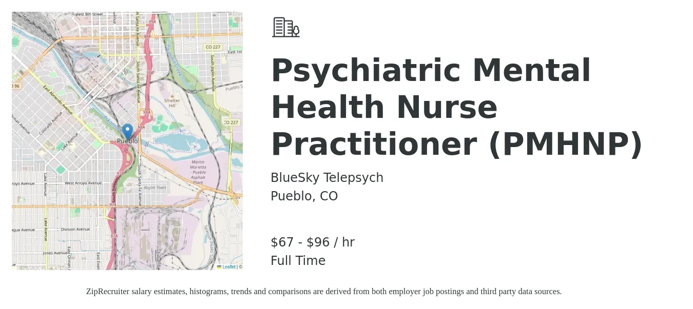 BlueSky Telepsych job posting for a Psychiatric Mental Health Nurse Practitioner (PMHNP) in Pueblo, CO with a salary of $70 to $100 Hourly with a map of Pueblo location.