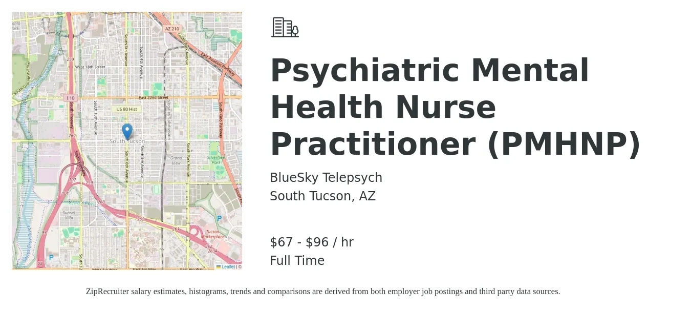 BlueSky Telepsych job posting for a Psychiatric Mental Health Nurse Practitioner (PMHNP) in South Tucson, AZ with a salary of $70 to $100 Hourly with a map of South Tucson location.