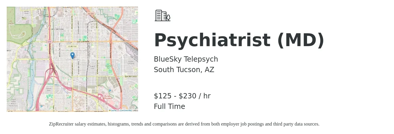 BlueSky Telepsych job posting for a Psychiatrist (MD) in South Tucson, AZ with a salary of $130 to $240 Hourly with a map of South Tucson location.