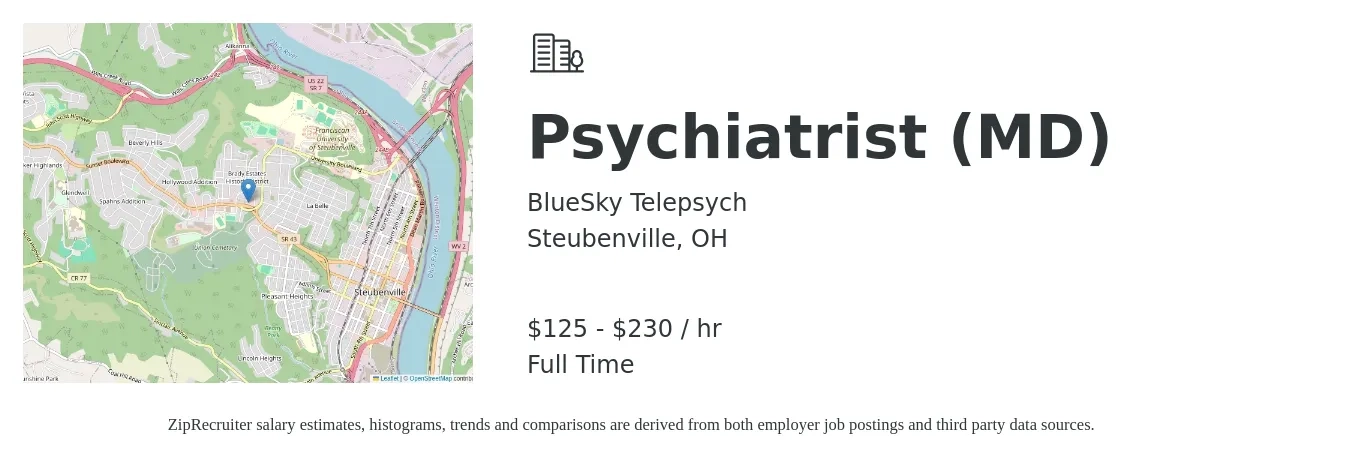BlueSky Telepsych job posting for a Psychiatrist (MD) in Steubenville, OH with a salary of $130 to $240 Hourly with a map of Steubenville location.