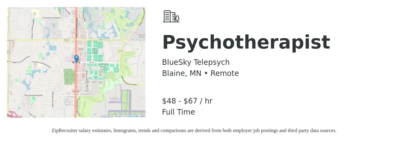 BlueSky Telepsych job posting for a Psychotherapist in Blaine, MN with a salary of $50 to $70 Hourly with a map of Blaine location.