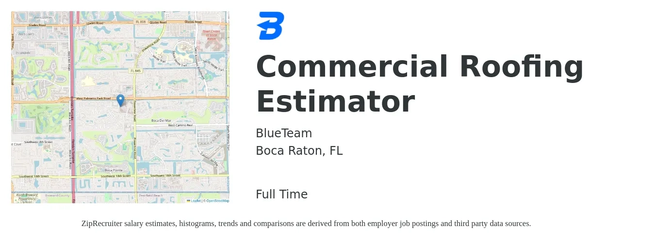 BlueTeam job posting for a Commercial Roofing Estimator in Boca Raton, FL with a salary of $63,700 to $86,000 Yearly with a map of Boca Raton location.