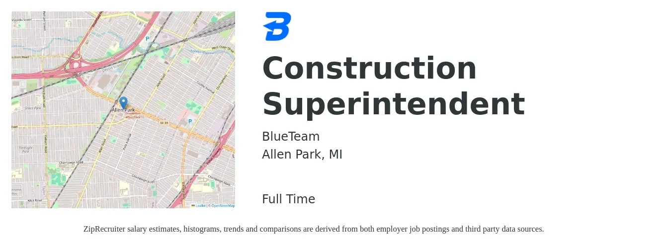 BlueTeam job posting for a Construction Superintendent in Allen Park, MI with a salary of $64,800 to $105,300 Yearly with a map of Allen Park location.