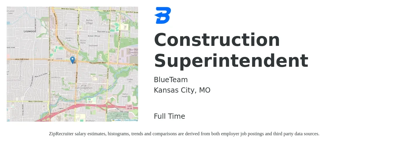 BlueTeam job posting for a Construction Superintendent in Kansas City, MO with a salary of $67,000 to $109,000 Yearly with a map of Kansas City location.
