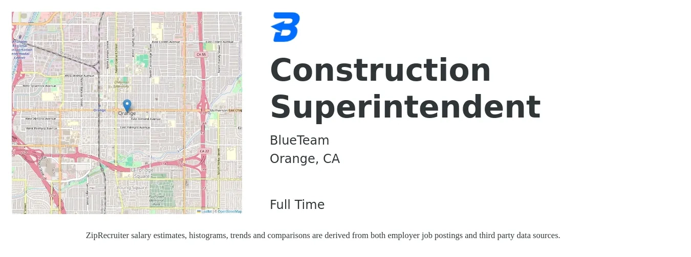 BlueTeam job posting for a Construction Superintendent in Orange, CA with a salary of $75,800 to $123,400 Yearly with a map of Orange location.