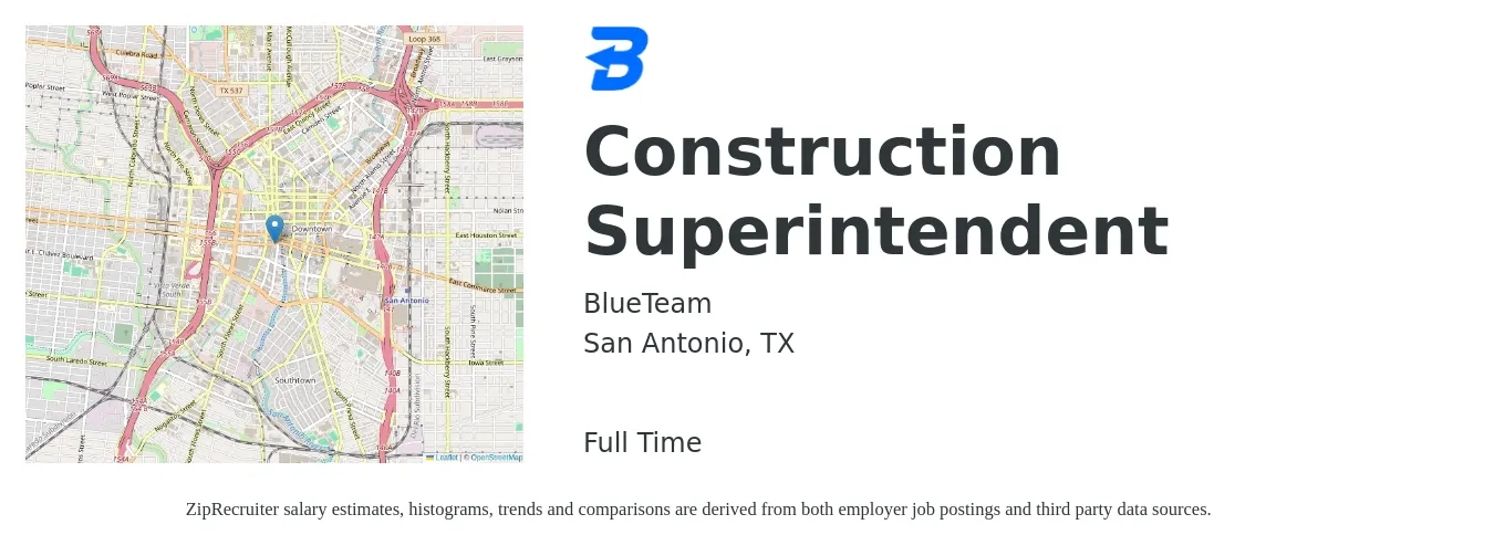 BlueTeam job posting for a Construction Superintendent in San Antonio, TX with a salary of $64,000 to $104,200 Yearly with a map of San Antonio location.
