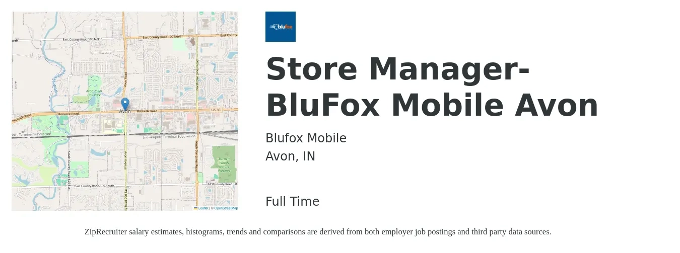 Blufox Mobile job posting for a Store Manager- BluFox Mobile Avon in Avon, IN with a salary of $65,000 to $85,000 Yearly with a map of Avon location.