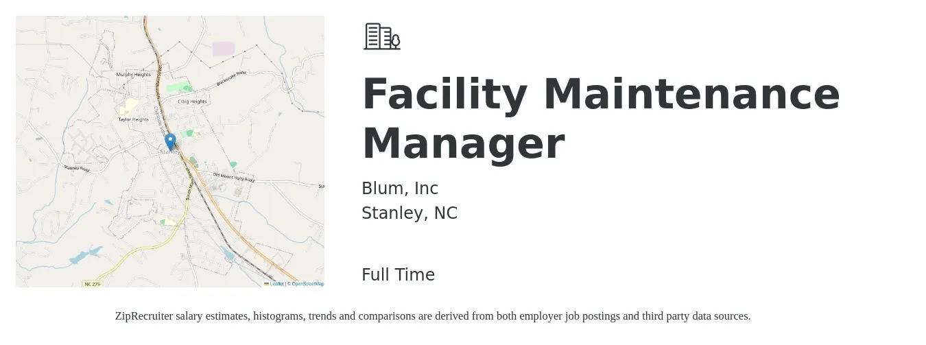 Blum, Inc job posting for a Facility Maintenance Manager in Stanley, NC with a salary of $55,300 to $88,500 Yearly with a map of Stanley location.