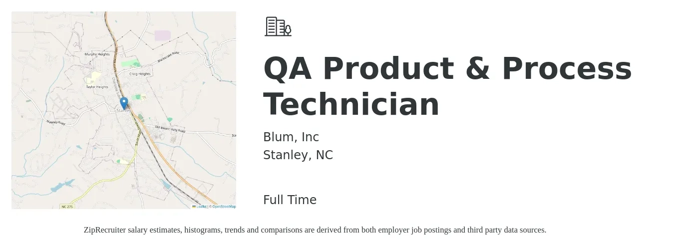 Blum, Inc job posting for a QA Product & Process Technician in Stanley, NC with a salary of $18 to $24 Hourly with a map of Stanley location.