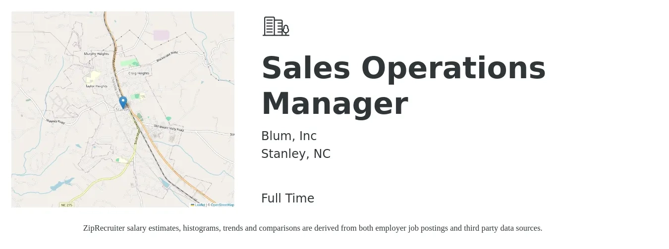 Blum, Inc job posting for a Sales Operations Manager in Stanley, NC with a salary of $75,500 to $106,800 Yearly with a map of Stanley location.