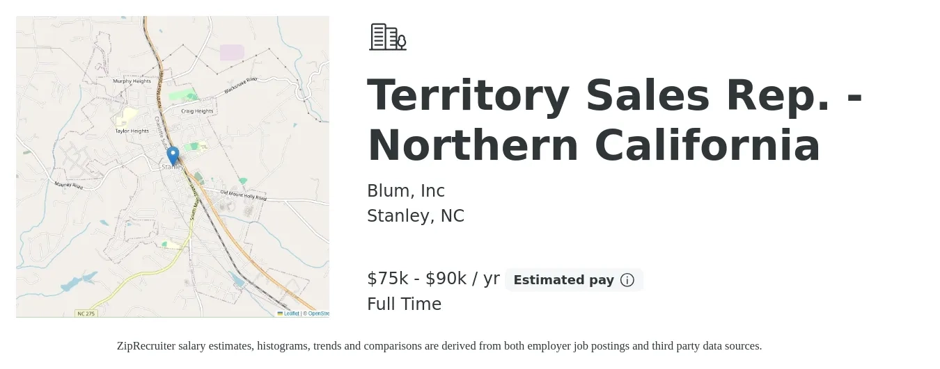 Blum, Inc job posting for a Territory Sales Rep. - Northern California in Stanley, NC with a salary of $75,000 to $90,000 Yearly with a map of Stanley location.