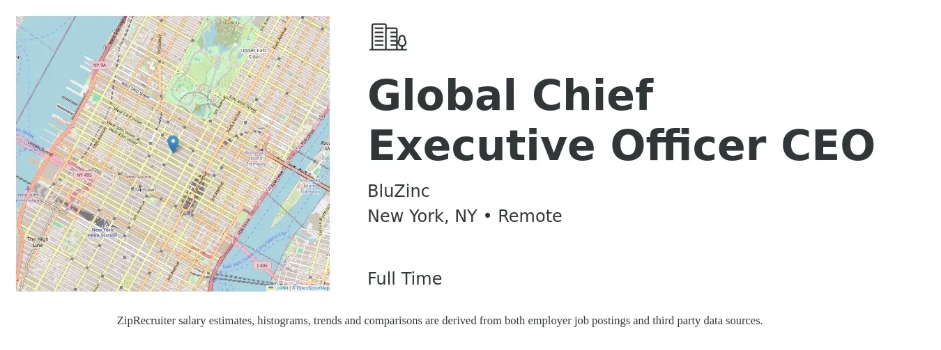BluZinc job posting for a Global Chief Executive Officer CEO in New York, NY with a salary of $119,500 to $176,200 Yearly with a map of New York location.