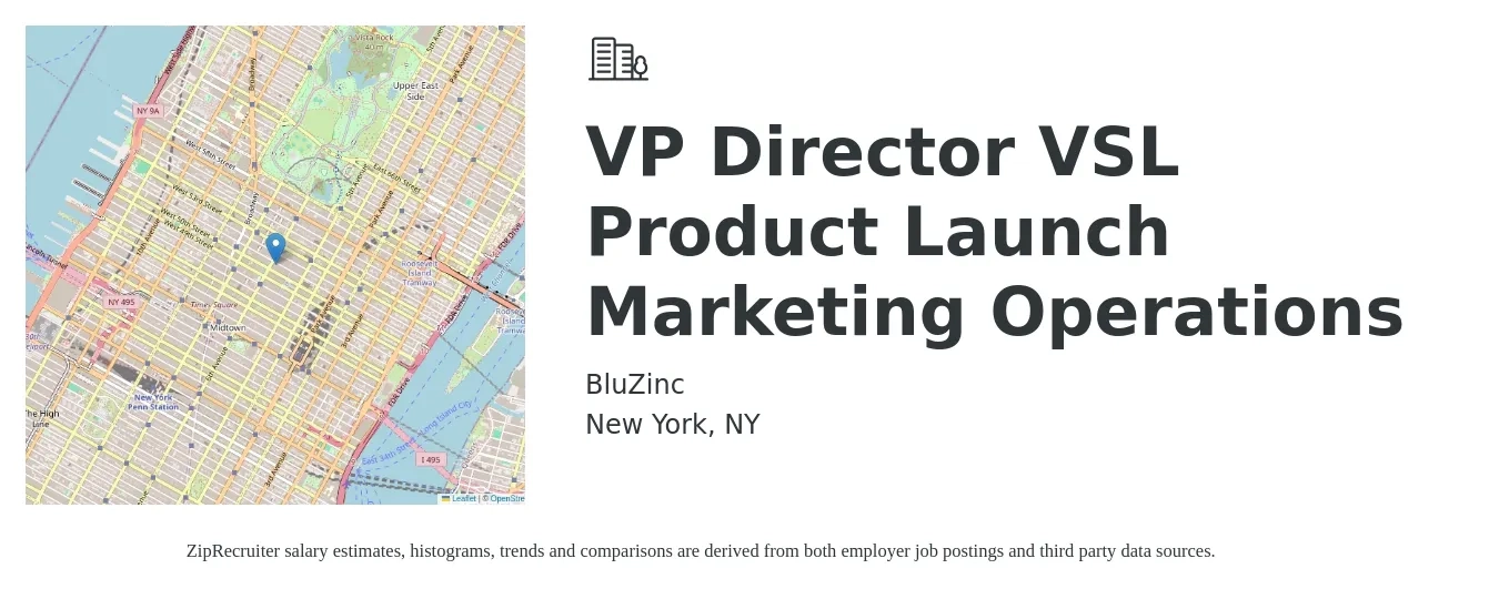 BluZinc job posting for a VP Director VSL Product Launch Marketing Operations in New York, NY with a salary of $186,600 to $305,600 Yearly with a map of New York location.