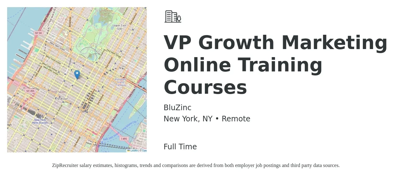 BluZinc job posting for a VP Growth Marketing Online Training Courses in New York, NY with a salary of $150,900 to $225,700 Yearly with a map of New York location.