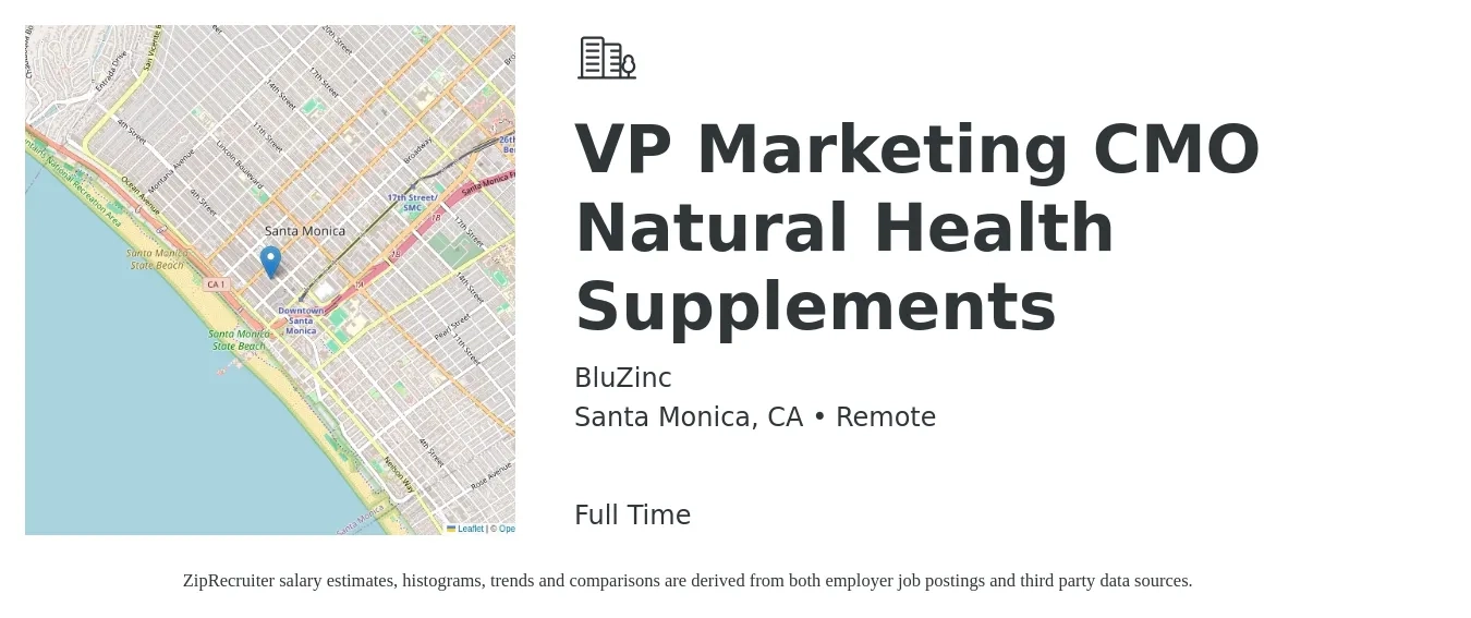 BluZinc job posting for a VP Marketing CMO Natural Health Supplements in Santa Monica, CA with a salary of $153,800 to $230,100 Yearly with a map of Santa Monica location.