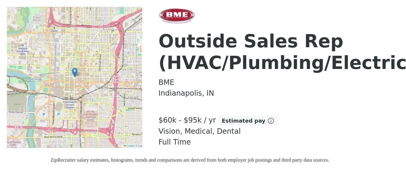 BME job posting for a Outside Sales Rep (HVAC/Plumbing/Electrical) in Indianapolis, IN with a salary of $60,000 to $95,000 Yearly (plus commission) and benefits including dental, life_insurance, medical, pto, retirement, and vision with a map of Indianapolis location.