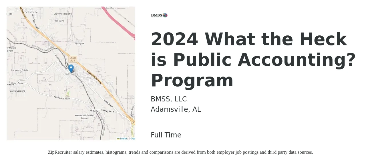 BMSS, LLC job posting for a 2024 What the Heck is Public Accounting? Program in Adamsville, AL with a salary of $66,700 to $90,400 Yearly with a map of Adamsville location.