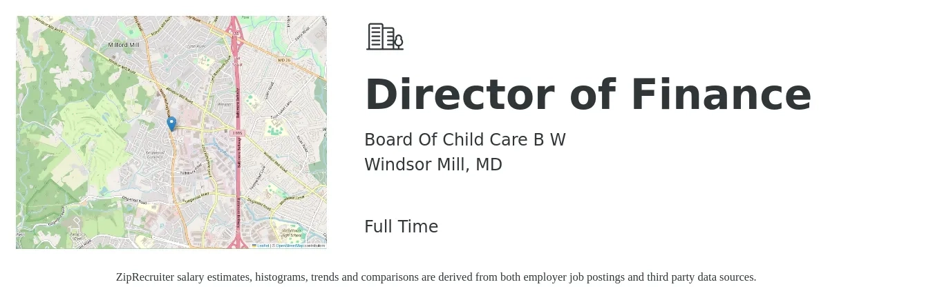 Board Of Child Care B W job posting for a Director of Finance in Windsor Mill, MD with a salary of $102,100 to $155,500 Yearly with a map of Windsor Mill location.