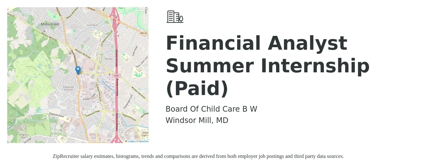 Board Of Child Care B W job posting for a Financial Analyst Summer Internship (Paid) in Windsor Mill, MD with a salary of $18 to $24 Hourly with a map of Windsor Mill location.