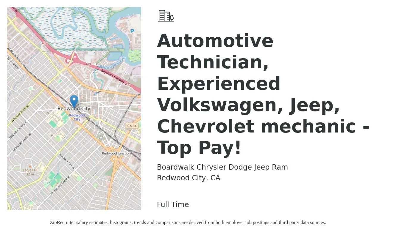 Boardwalk Chrysler Dodge Jeep Ram job posting for a Automotive Technician, Experienced Volkswagen, Jeep, Chevrolet mechanic - Top Pay! in Redwood City, CA with a salary of $27 to $42 Hourly with a map of Redwood City location.