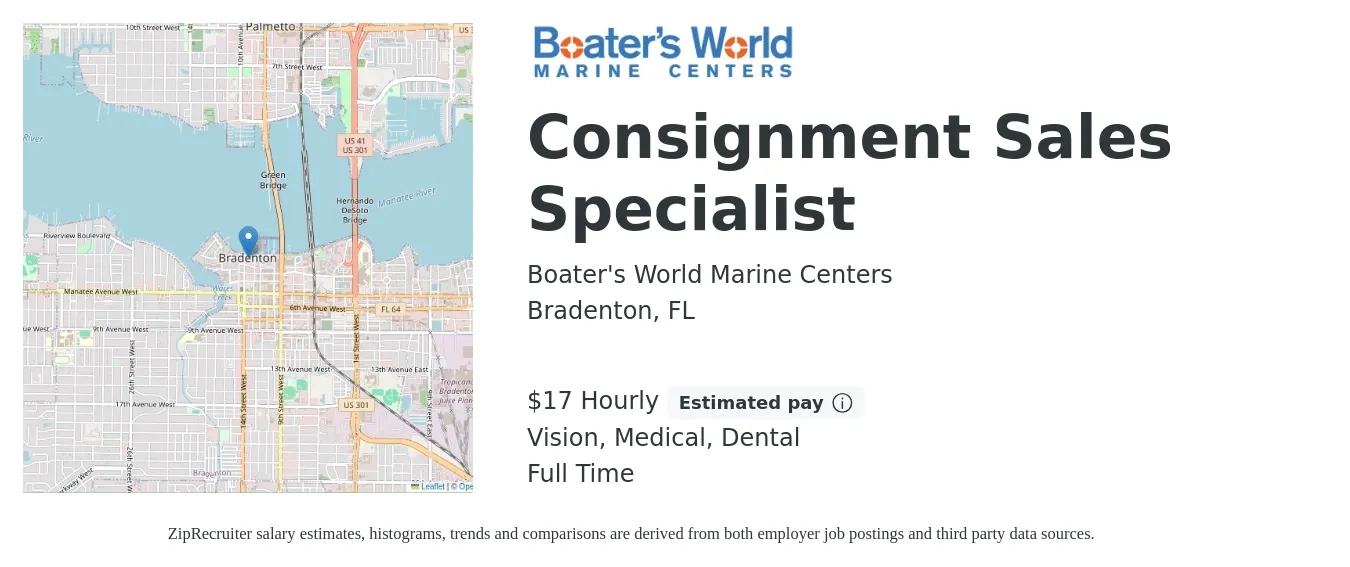 Boater's World Marine Centers job posting for a Consignment Sales Specialist in Bradenton, FL with a salary of $18 Hourly (plus commission) and benefits including medical, pto, retirement, vision, dental, and life_insurance with a map of Bradenton location.
