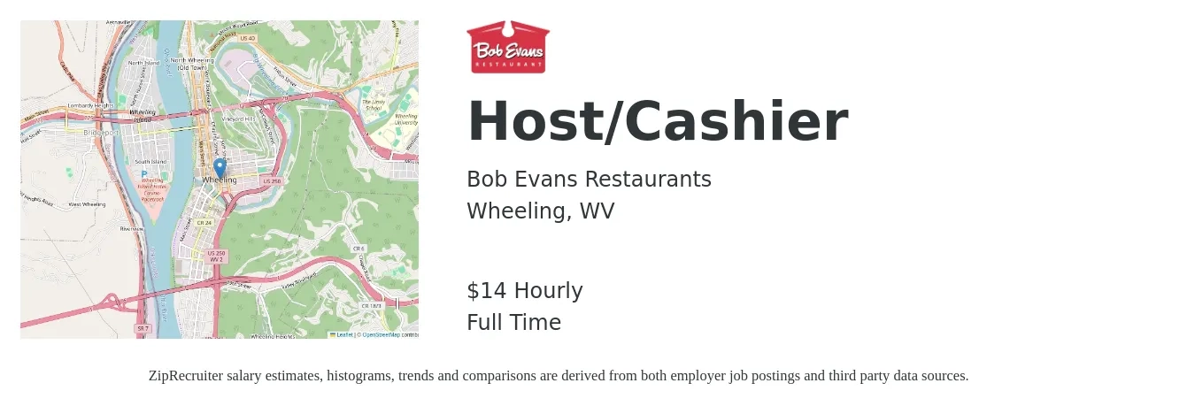 Bob Evans Restaurants job posting for a Host/Cashier in Wheeling, WV with a salary of $15 Hourly with a map of Wheeling location.