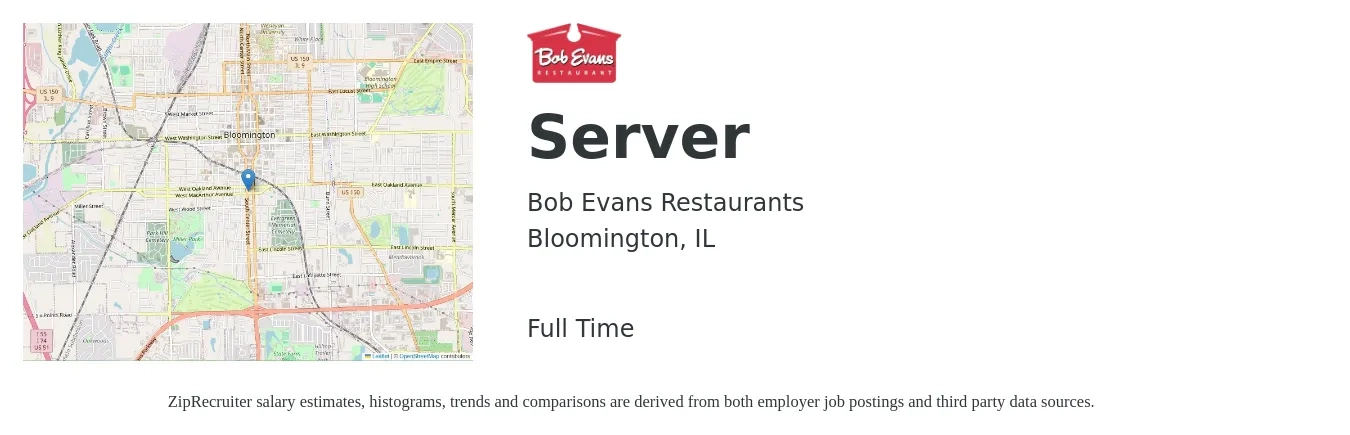 Bob Evans Restaurants job posting for a Server in Bloomington, IL with a salary of $10 to $17 Hourly with a map of Bloomington location.