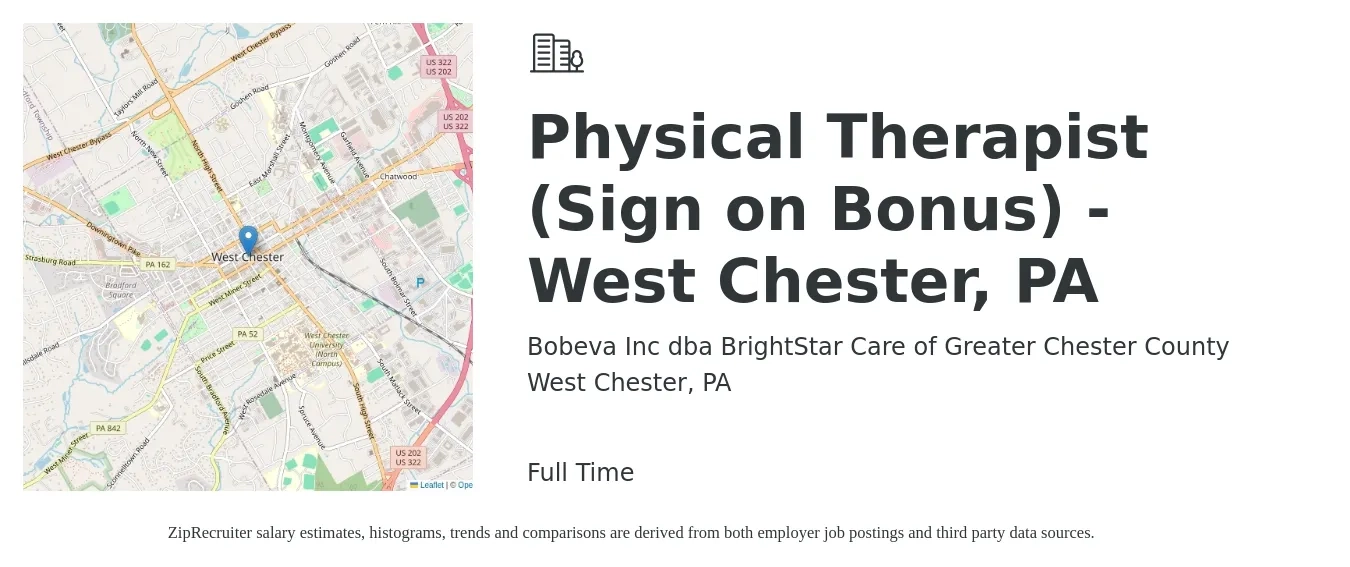 Bobeva Inc dba BrightStar Care of Greater Chester County job posting for a Physical Therapist (Sign on Bonus) - West Chester, PA in West Chester, PA with a salary of $1,570 to $2,040 Weekly with a map of West Chester location.