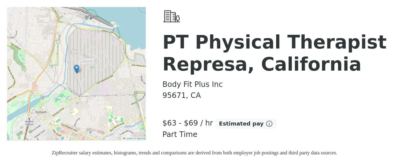 Body Fit Plus Inc job posting for a PT Physical Therapist Represa, California in 95671, CA with a salary of $66 to $72 Hourly with a map of 95671 location.