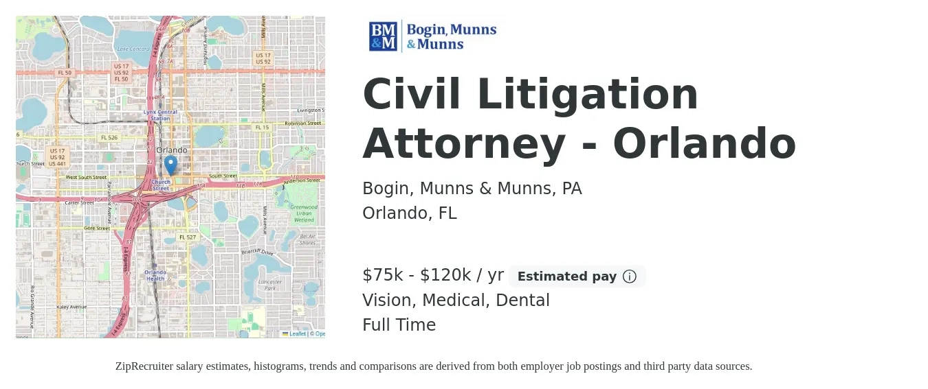 Bogin, Munns & Munns, PA job posting for a Civil Litigation Attorney - Orlando in Orlando, FL with a salary of $75,000 to $120,000 Yearly and benefits including medical, pto, retirement, vision, dental, and life_insurance with a map of Orlando location.