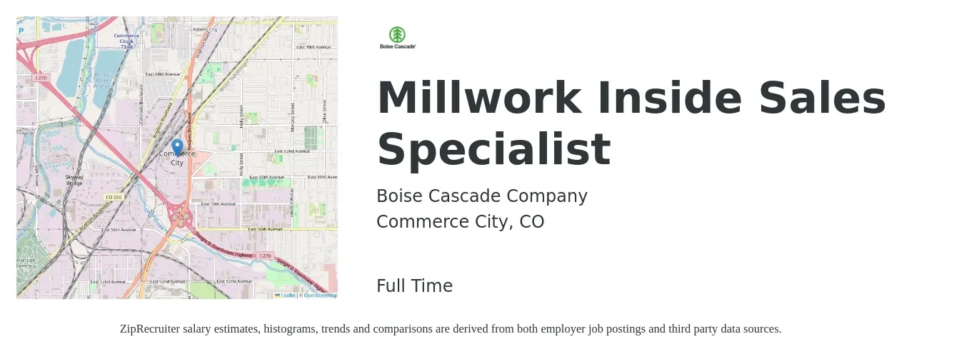 Boise Cascade Company job posting for a Millwork Inside Sales Specialist in Commerce City, CO with a salary of $43,600 to $64,700 Yearly with a map of Commerce City location.