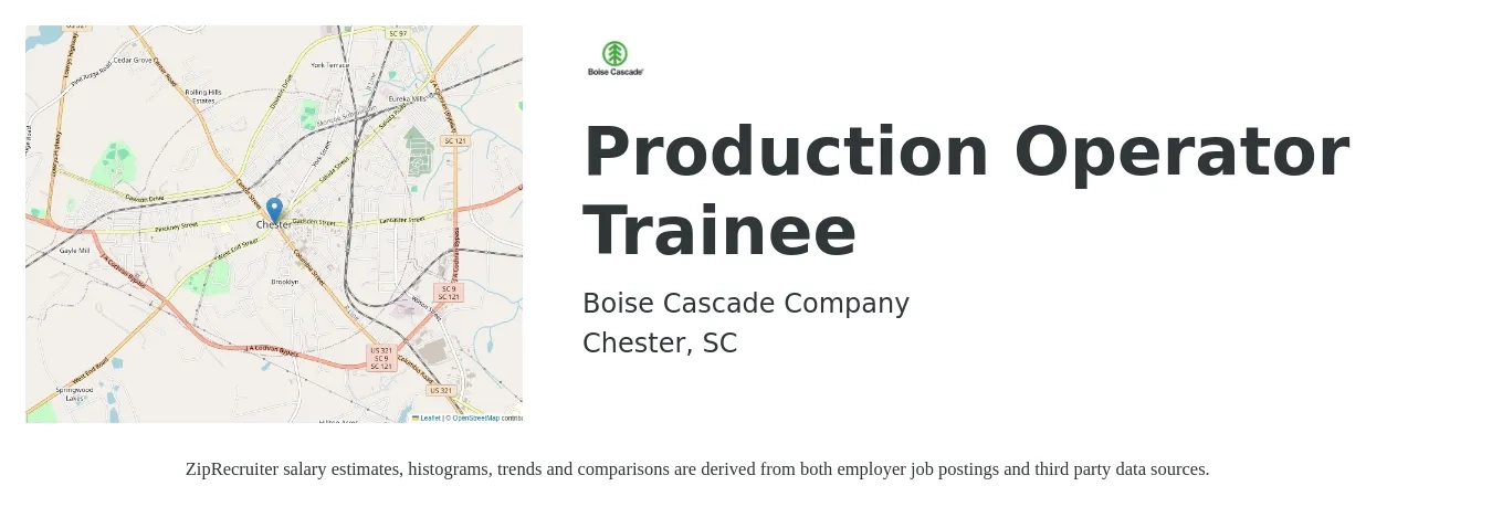 Boise Cascade Company job posting for a Production Operator Trainee in Chester, SC with a salary of $17 to $20 Hourly with a map of Chester location.
