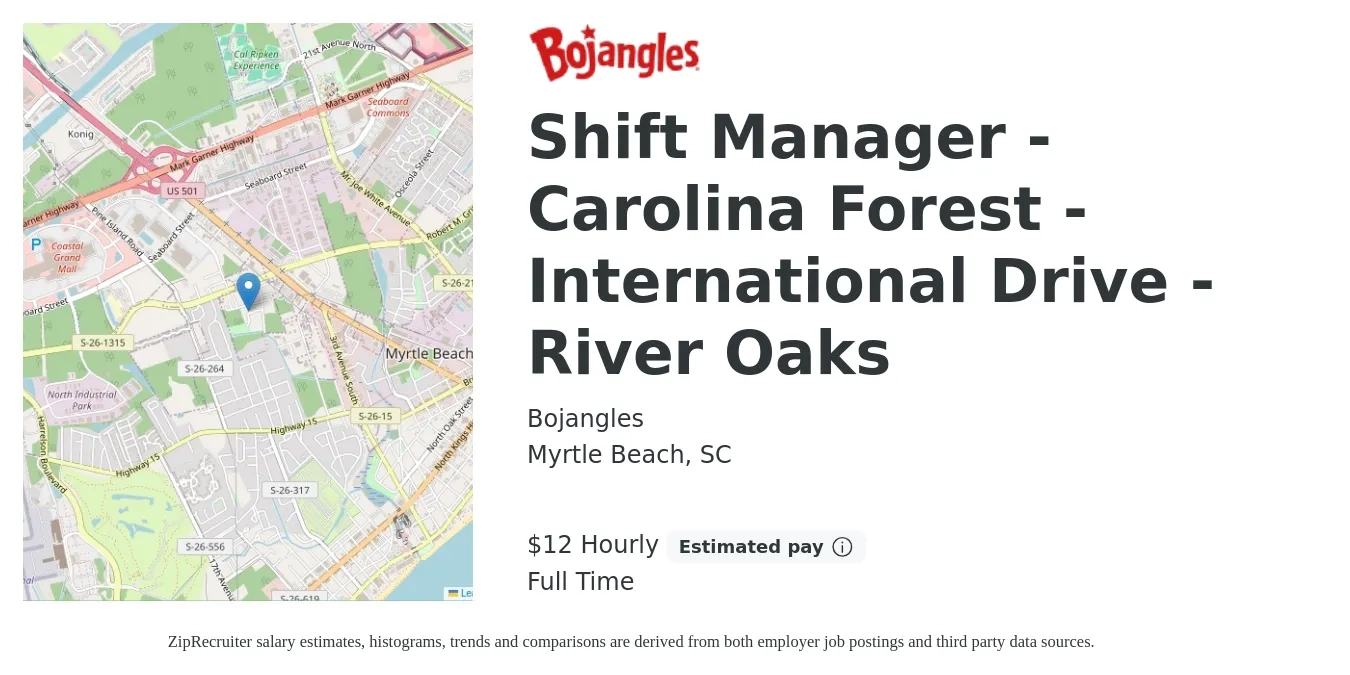 Bojangles job posting for a Shift Manager -Carolina Forest - International Drive - River Oaks in Myrtle Beach, SC with a salary of $13 Hourly with a map of Myrtle Beach location.