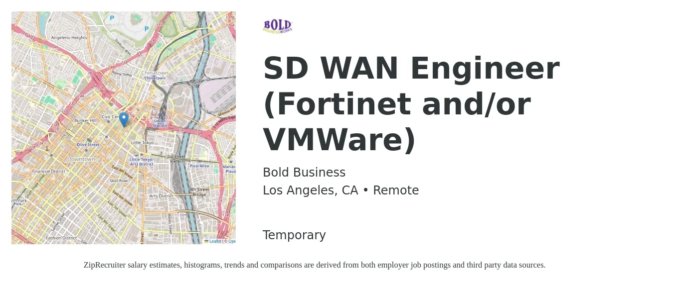 Bold Business job posting for a SD WAN Engineer (Fortinet and/or VMWare) in Los Angeles, CA with a salary of $95,900 to $143,800 Yearly with a map of Los Angeles location.