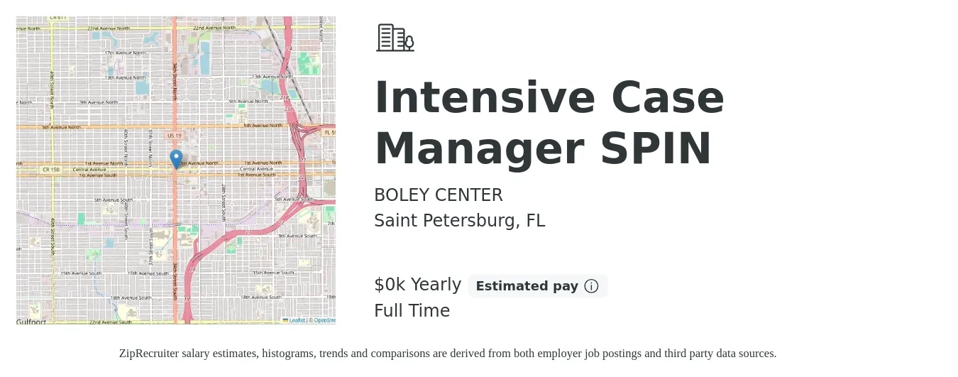 BOLEY CENTER job posting for a Intensive Case Manager SPIN in Saint Petersburg, FL with a salary of $18 to $20 Yearly with a map of Saint Petersburg location.