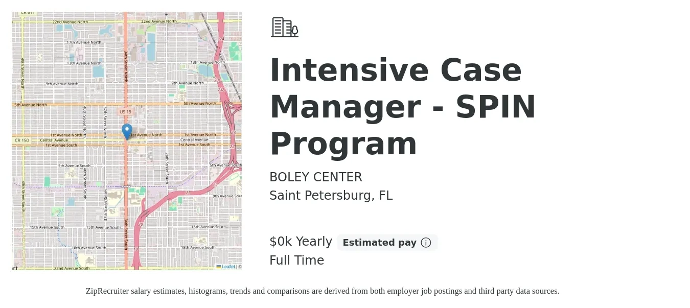 BOLEY CENTER job posting for a Intensive Case Manager - SPIN Program in Saint Petersburg, FL with a salary of $18 to $20 Yearly with a map of Saint Petersburg location.