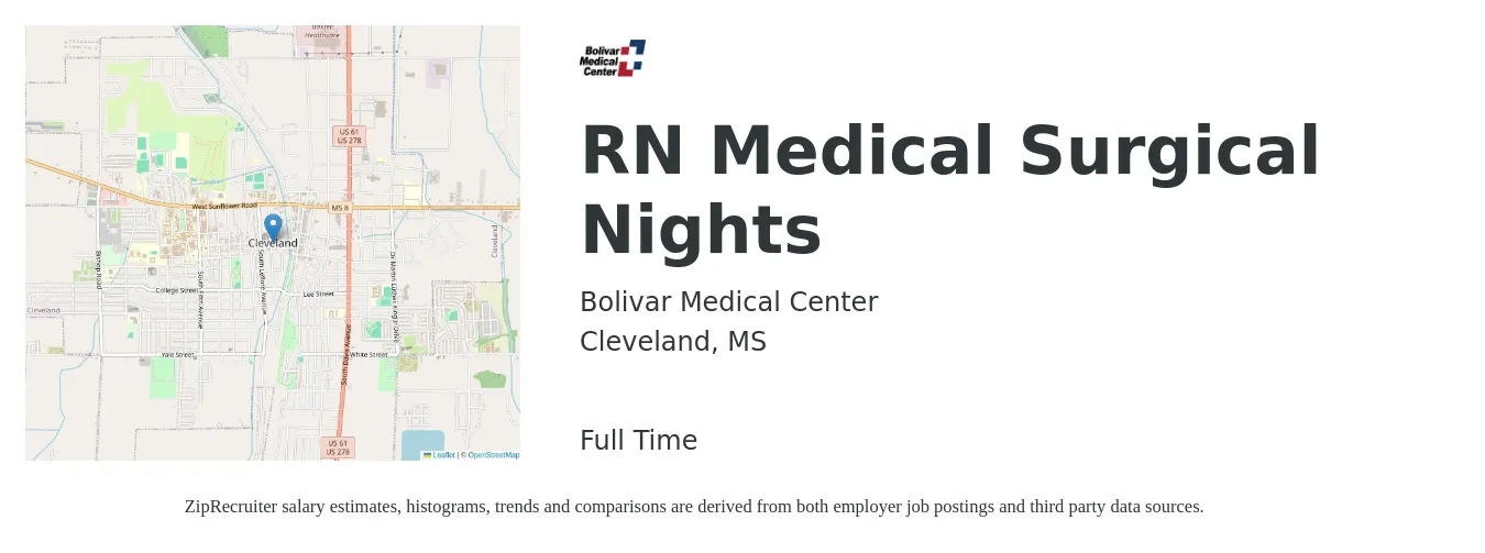 Bolivar Medical Center job posting for a RN Medical Surgical Nights in Cleveland, MS with a salary of $1,740 to $2,710 Weekly with a map of Cleveland location.