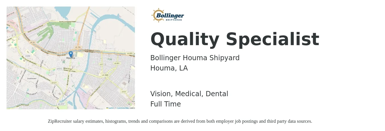 Bollinger Houma Shipyard job posting for a Quality Specialist in Houma, LA with a salary of $26 to $41 Hourly and benefits including dental, life_insurance, medical, retirement, and vision with a map of Houma location.