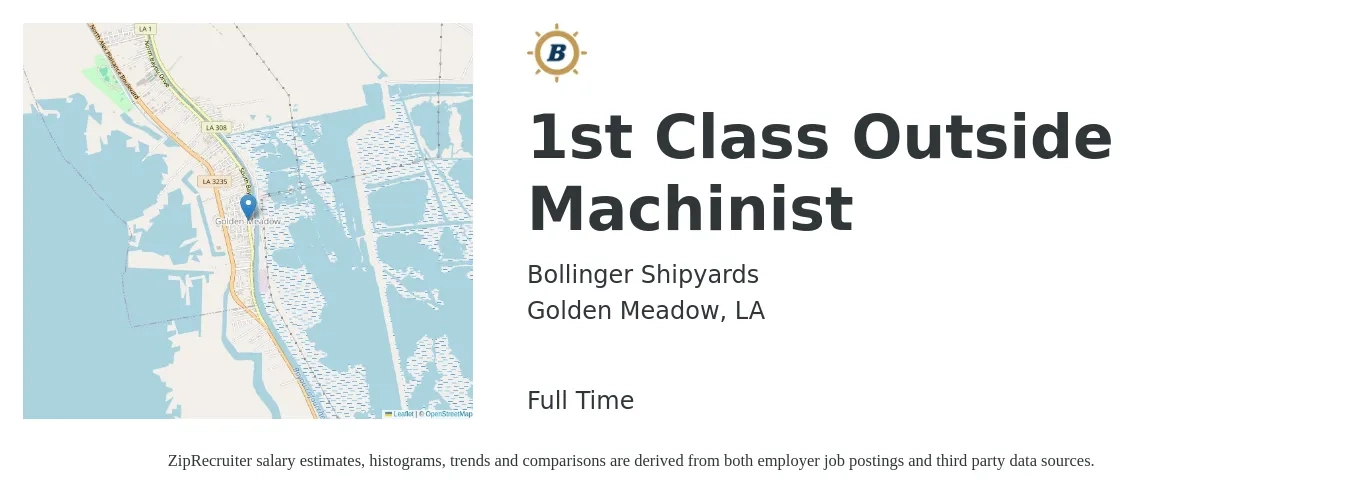 Bollinger Shipyards job posting for a 1st Class Outside Machinist in Golden Meadow, LA with a salary of $21 to $25 Hourly and benefits including dental, life_insurance, medical, retirement, and vision with a map of Golden Meadow location.