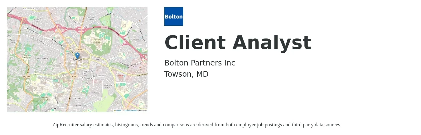 Bolton Partners Inc job posting for a Client Analyst in Towson, MD with a salary of $20 to $29 Hourly with a map of Towson location.