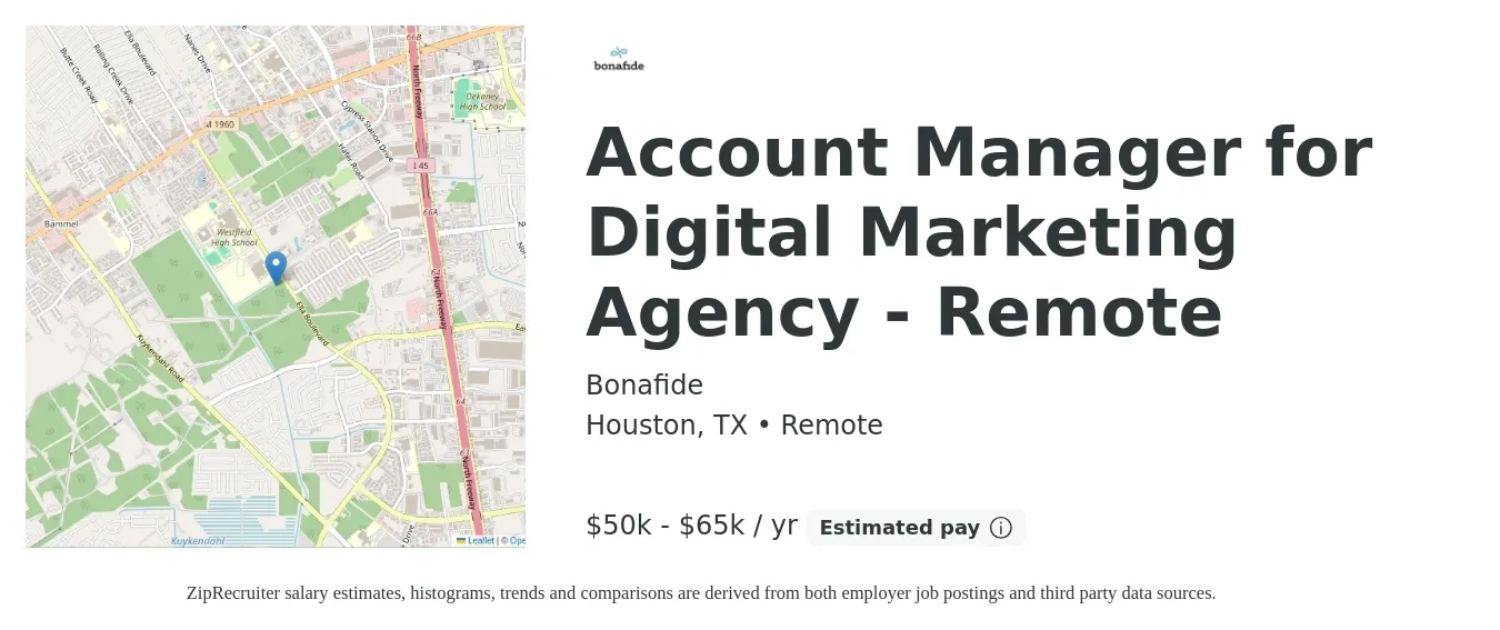 Bonafide job posting for a Account Manager for Digital Marketing Agency - Remote in Houston, TX with a salary of $50,000 to $65,000 Yearly with a map of Houston location.