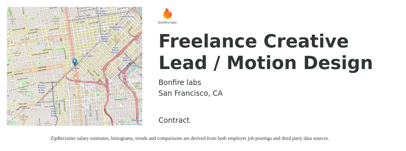 Bonfire labs job posting for a Freelance Creative Lead / Motion Design in San Francisco, CA with a salary of $84,200 to $172,600 Yearly with a map of San Francisco location.