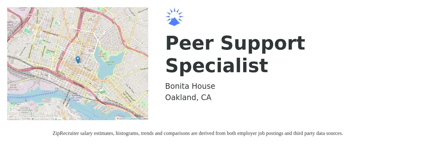 Bonita House job posting for a Peer Support Specialist in Oakland, CA with a salary of $24 to $29 Hourly with a map of Oakland location.